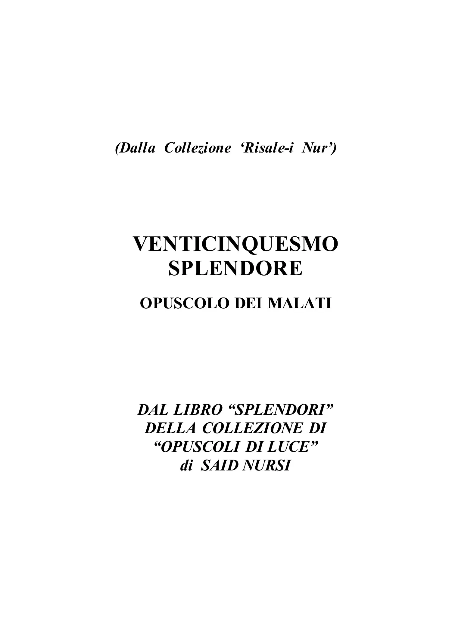 Venticinquesmo Splendore — first page